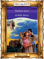 бесплатно читать книгу Outlaw Love автора Judith Stacy