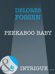 бесплатно читать книгу Peekaboo Baby автора Delores Fossen