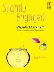 бесплатно читать книгу Slightly Engaged автора Wendy Markham