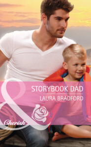 бесплатно читать книгу Storybook Dad автора Laura Bradford