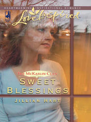 бесплатно читать книгу Sweet Blessings автора Jillian Hart