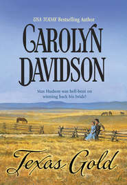 бесплатно читать книгу Texas Gold автора Carolyn Davidson