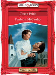 бесплатно читать книгу Texas Pride автора Barbara McCauley