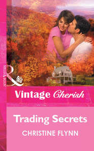 бесплатно читать книгу Trading Secrets автора Christine Flynn
