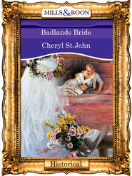 бесплатно читать книгу Badlands Bride автора Cheryl St.John