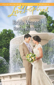 бесплатно читать книгу Bride Wanted автора Renee Andrews