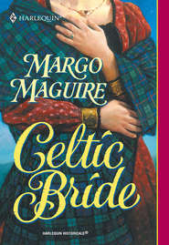 бесплатно читать книгу Celtic Bride автора Margo Maguire