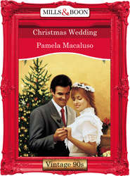 бесплатно читать книгу Christmas Wedding автора Pamela Macaluso