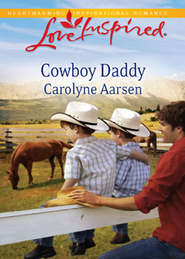 бесплатно читать книгу Cowboy Daddy автора Carolyne Aarsen