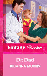 бесплатно читать книгу Dr. Dad автора Julianna Morris