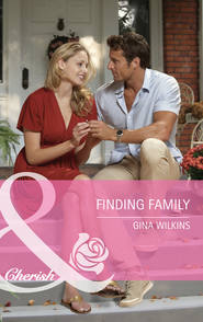 бесплатно читать книгу Finding Family автора GINA WILKINS