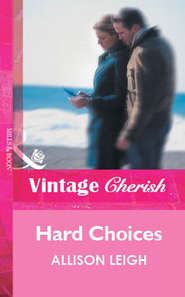 бесплатно читать книгу Hard Choices автора Allison Leigh