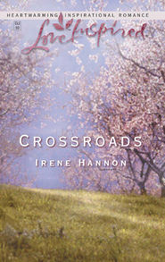 бесплатно читать книгу Crossroads автора Irene Hannon