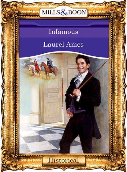 бесплатно читать книгу Infamous автора Laurel Ames