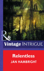 бесплатно читать книгу Relentless автора Jan Hambright