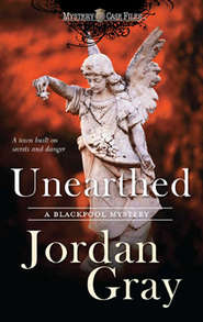 бесплатно читать книгу Unearthed автора Jordan Gray
