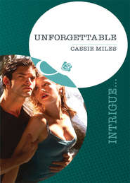 бесплатно читать книгу Unforgettable автора Cassie Miles