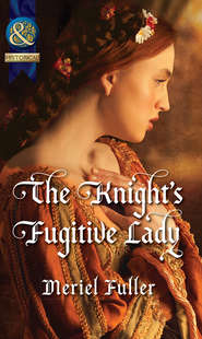 бесплатно читать книгу The Knight's Fugitive Lady автора Meriel Fuller