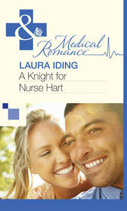 бесплатно читать книгу A Knight for Nurse Hart автора Laura Iding