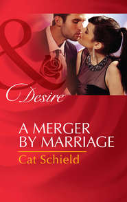 бесплатно читать книгу A Merger by Marriage автора Cat Schield