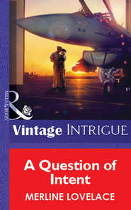 бесплатно читать книгу A Question of Intent автора Merline Lovelace
