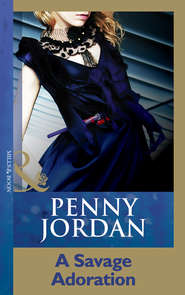 бесплатно читать книгу A Savage Adoration автора Пенни Джордан
