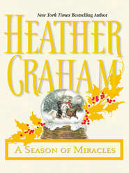 бесплатно читать книгу A Season of Miracles автора Heather Graham