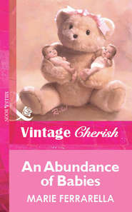 бесплатно читать книгу An Abundance of Babies автора Marie Ferrarella