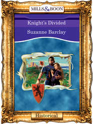 бесплатно читать книгу Knights Divided автора Suzanne Barclay