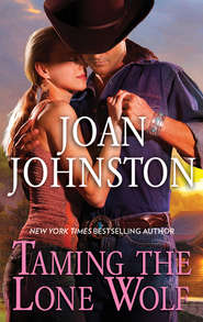 бесплатно читать книгу Taming The Lone Wolf автора Joan Johnston