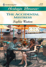 бесплатно читать книгу The Accidental Mistress автора Sophie Weston