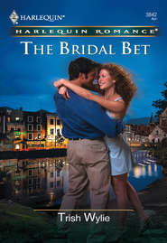 бесплатно читать книгу The Bridal Bet автора Trish Wylie