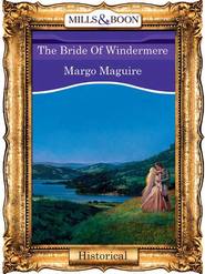 бесплатно читать книгу The Bride Of Windermere автора Margo Maguire