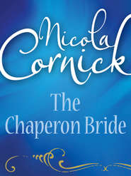 бесплатно читать книгу The Chaperon Bride автора Nicola Cornick