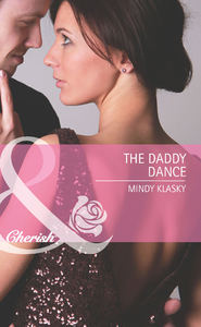 бесплатно читать книгу The Daddy Dance автора Mindy Klasky
