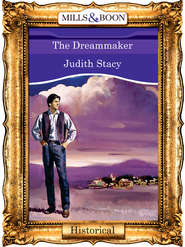 бесплатно читать книгу The Dreammaker автора Judith Stacy