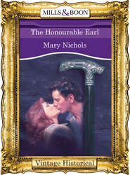 бесплатно читать книгу The Honourable Earl автора Mary Nichols