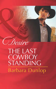 бесплатно читать книгу The Last Cowboy Standing автора Barbara Dunlop