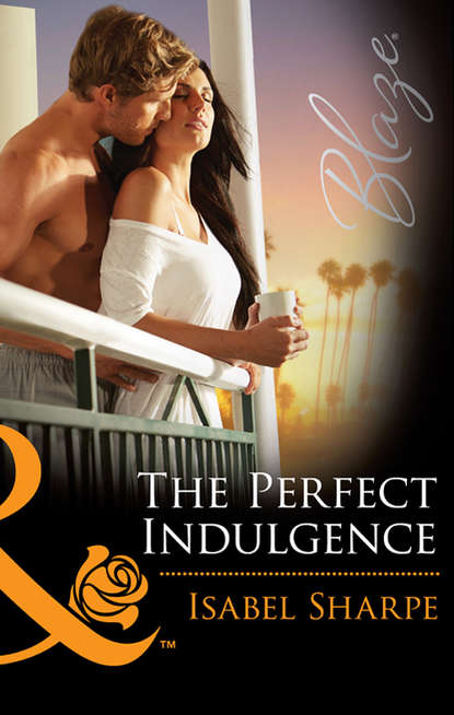 бесплатно читать книгу The Perfect Indulgence автора Isabel Sharpe