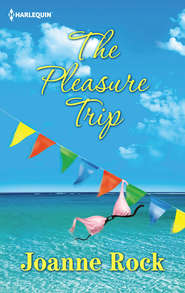 бесплатно читать книгу The Pleasure Trip автора Джоанна Рок