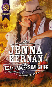 бесплатно читать книгу The Texas Ranger's Daughter автора Jenna Kernan