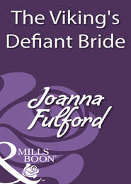 бесплатно читать книгу The Viking's Defiant Bride автора Joanna Fulford