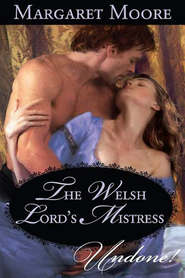 бесплатно читать книгу The Welsh Lord's Mistress автора Margaret Moore