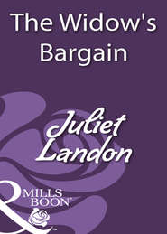 бесплатно читать книгу The Widow's Bargain автора Juliet Landon