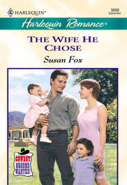 бесплатно читать книгу The Wife He Chose автора Susan Fox