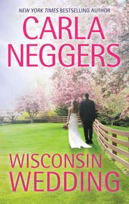 бесплатно читать книгу Wisconsin Wedding автора Carla Neggers