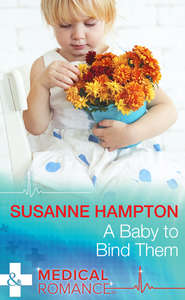 бесплатно читать книгу A Baby to Bind Them автора Susanne Hampton