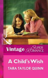 бесплатно читать книгу A Child's Wish автора Tara Quinn