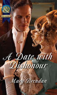 бесплатно читать книгу A Date with Dishonour автора Mary Brendan