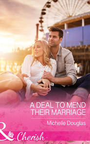 бесплатно читать книгу A Deal To Mend Their Marriage автора Мишель Дуглас